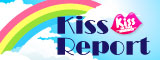 Kiss Report